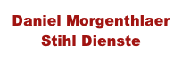 Daniel Morgenthlaer
Stihl Dienste