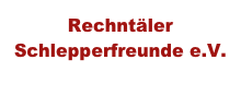 Rechntäler
Schlepperfreunde e.V.